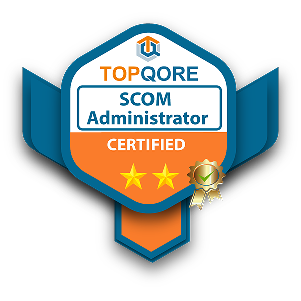 TopQore Certified: SCOM Administrator